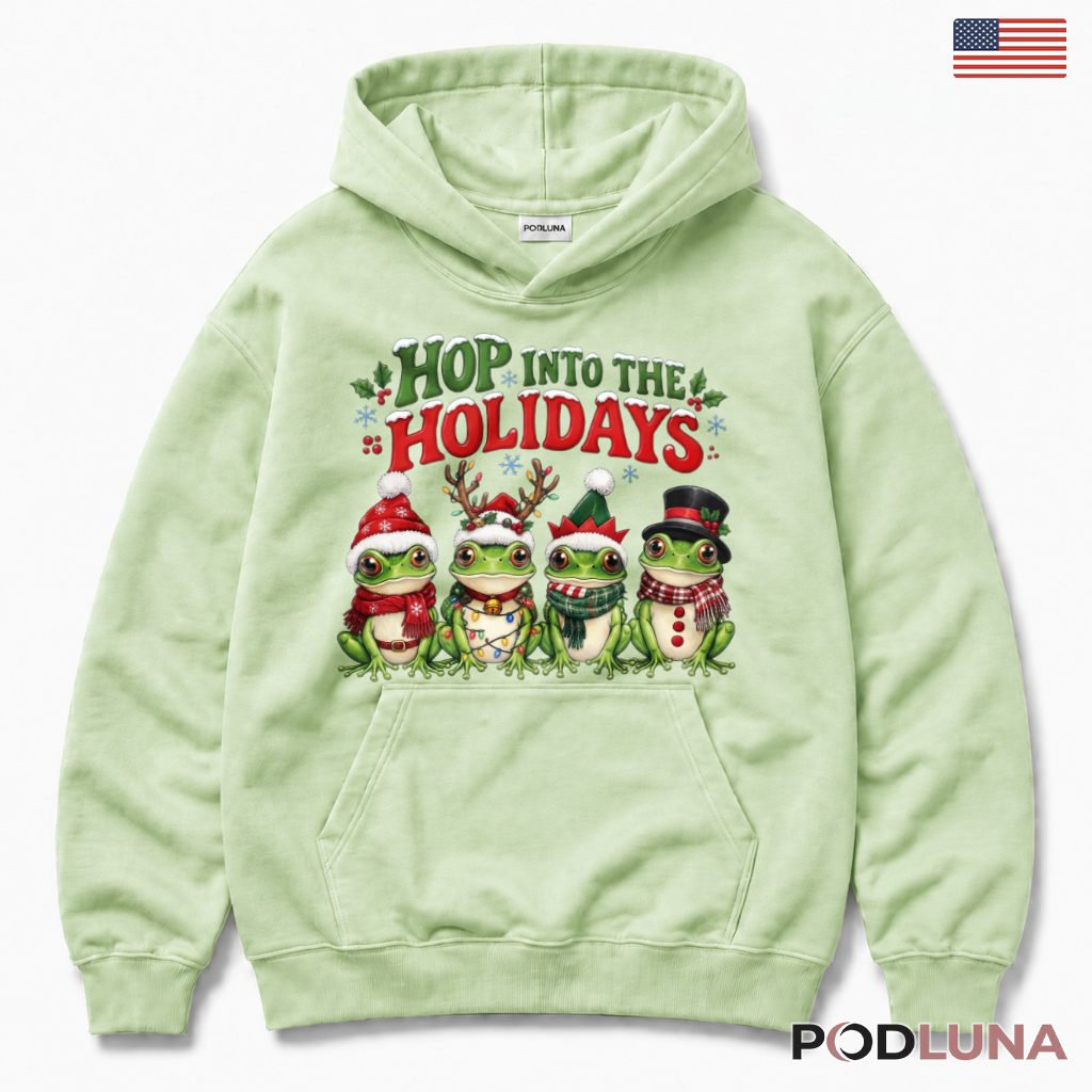 Frog Christmas Hoodie Hop Into The Holidays Frog Christmas Hoodie Hop Into The Holidays