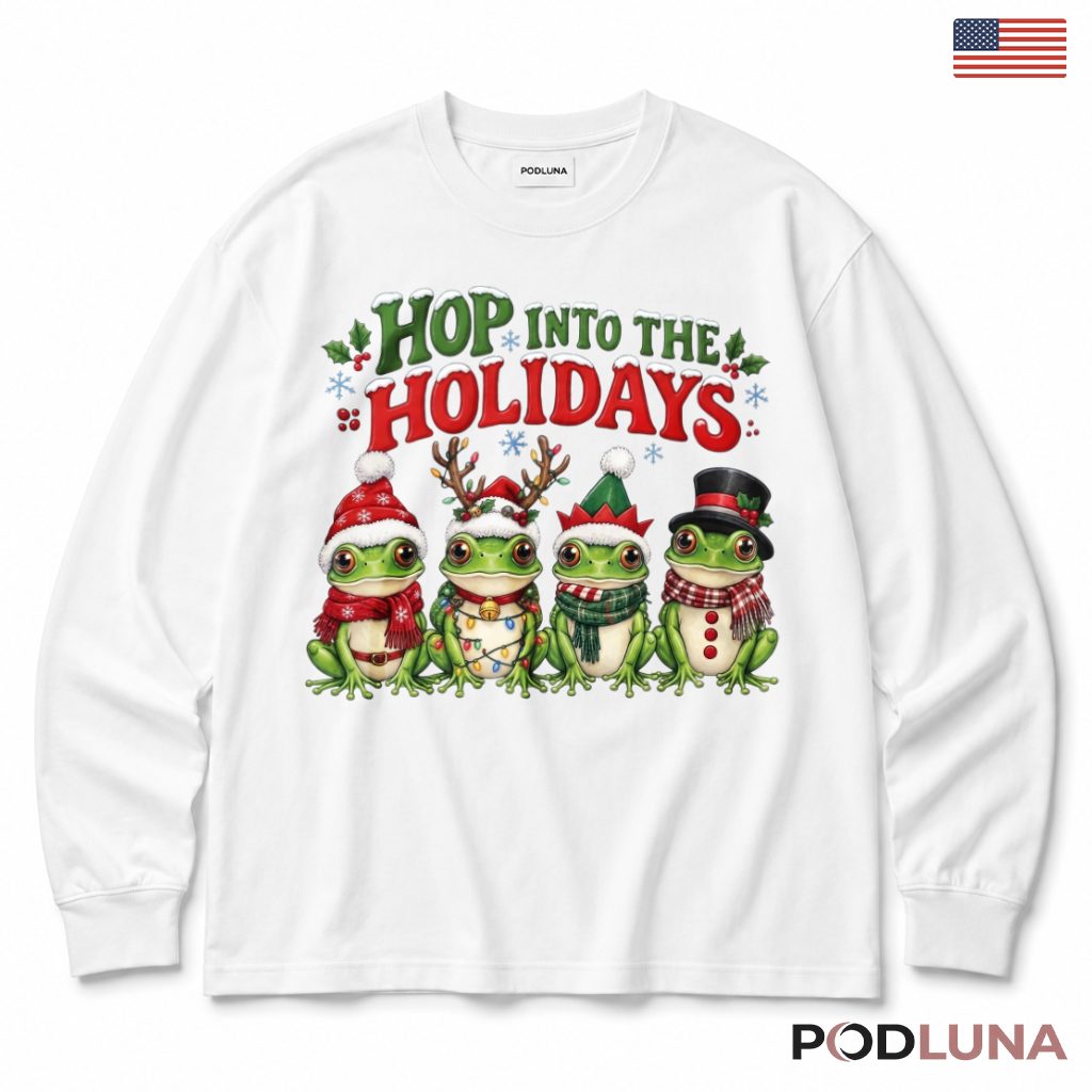 Frog Christmas Long Sleeve Hop Into The Holidays Frog Christmas Long Sleeve Hop Into The Holidays