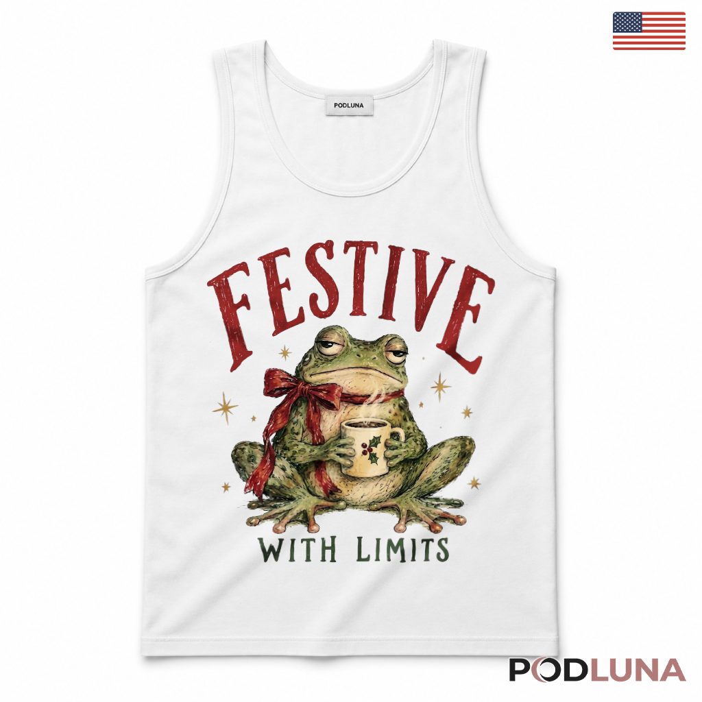 Frog Limits Christmas Tank Top Festive Red Bow Holly Mug Grumpy Humor Frog Limits Christmas Tank Top Festive Red Bow Holly Mug Grumpy Humor