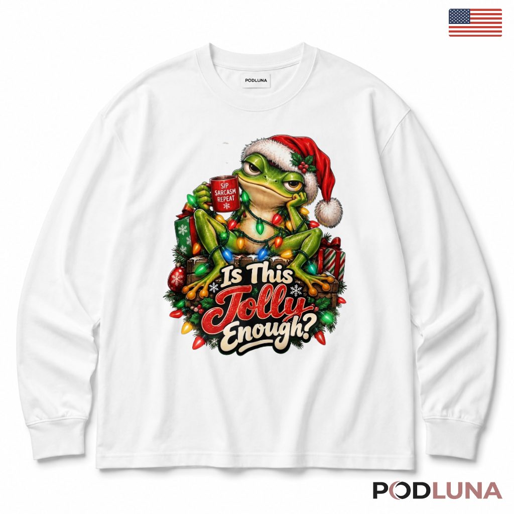 Frog Sarcastic Christmas Long Sleeve Jolly Enough Sip Sarcasm Tangled Bulbs Gift Frog Sarcastic Christmas Long Sleeve Jolly Enough Sip Sarcasm Tangled Bulbs Gift