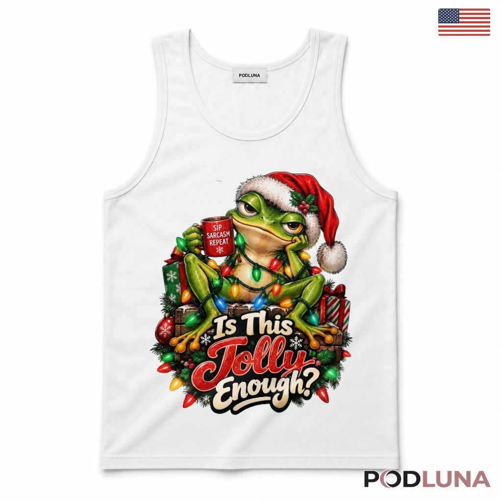 Frog Sarcastic Christmas Tank Top Jolly Enough Sip Sarcasm Tangled Bulbs Gift Frog Sarcastic Christmas Tank Top Jolly Enough Sip Sarcasm Tangled Bulbs Gift