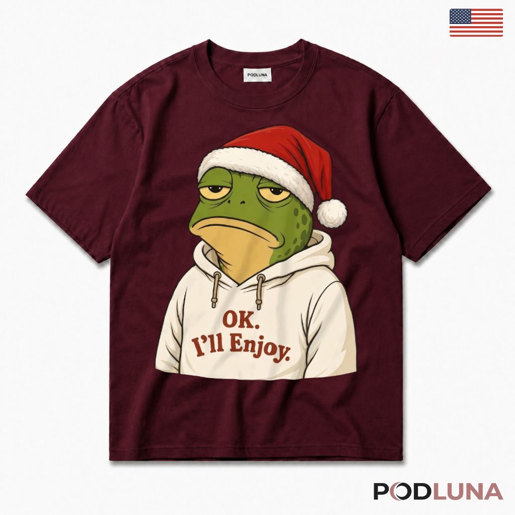 Grumpy Frog Christmas T-Shirt Hoodie Santa Hat Ok Enjoy Sarcastic Humor