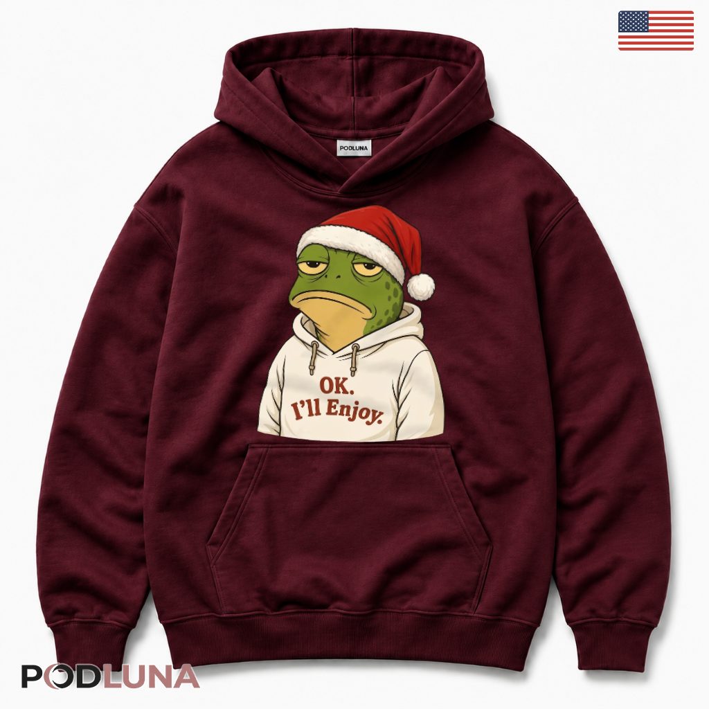 Grumpy Frog Christmas Hoodie Hoodie Santa Hat Ok Enjoy Sarcastic Humor Grumpy Frog Christmas Hoodie Hoodie Santa Hat Ok Enjoy Sarcastic Humor