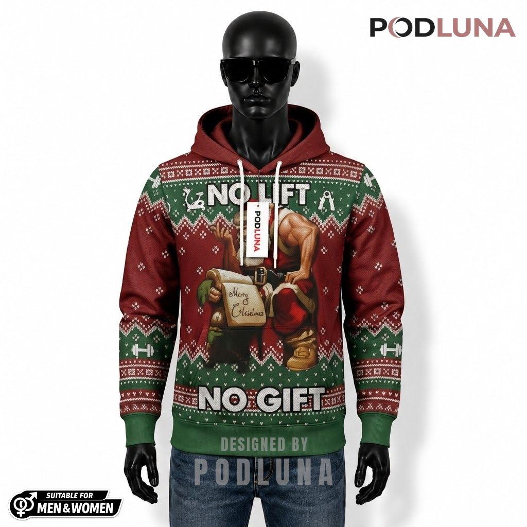 No Lift No Gift Bodybuilder Santa Ugly Christmas 3D Hoodie 1