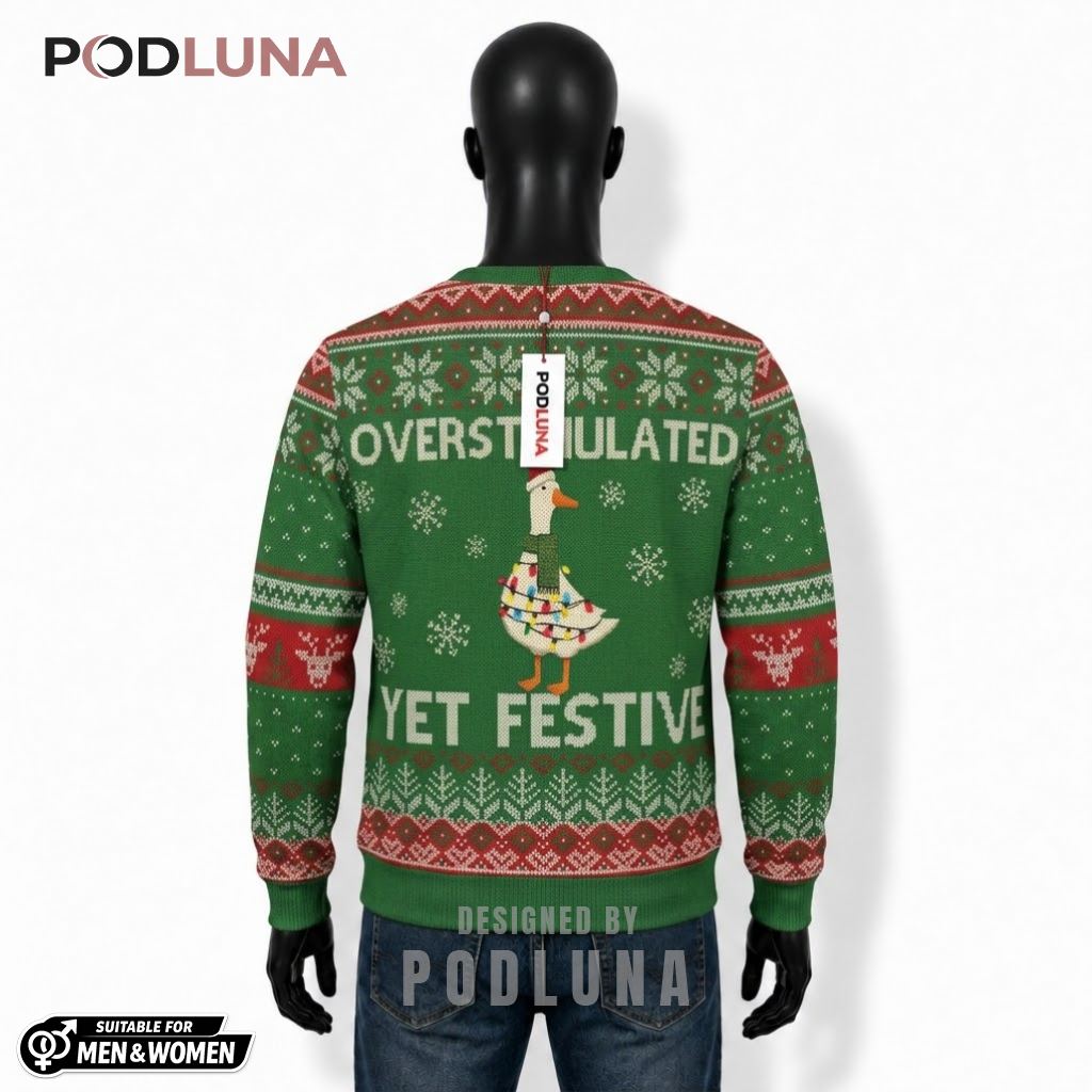 Overstimulated Yet Festive Ugly Christmas Sweater Funny Goose Scarf Lights Back Overstimulated Yet Festive Ugly Christmas Sweater Funny Goose Scarf Lights Back