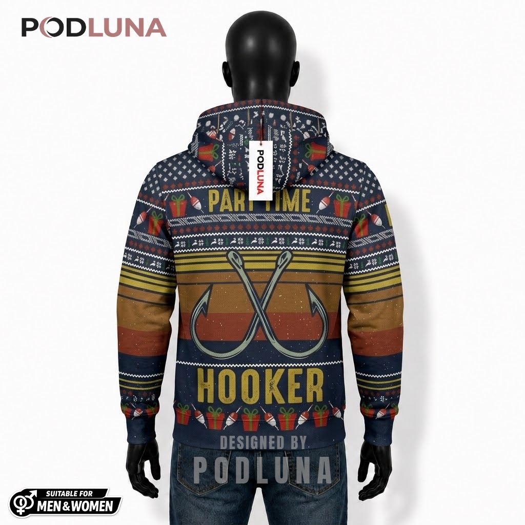 Part Time Hooker Fishing Hook Ugly Christmas 3D Hoodie 2 Part Time Hooker Fishing Hook Ugly Christmas 3D Hoodie 2