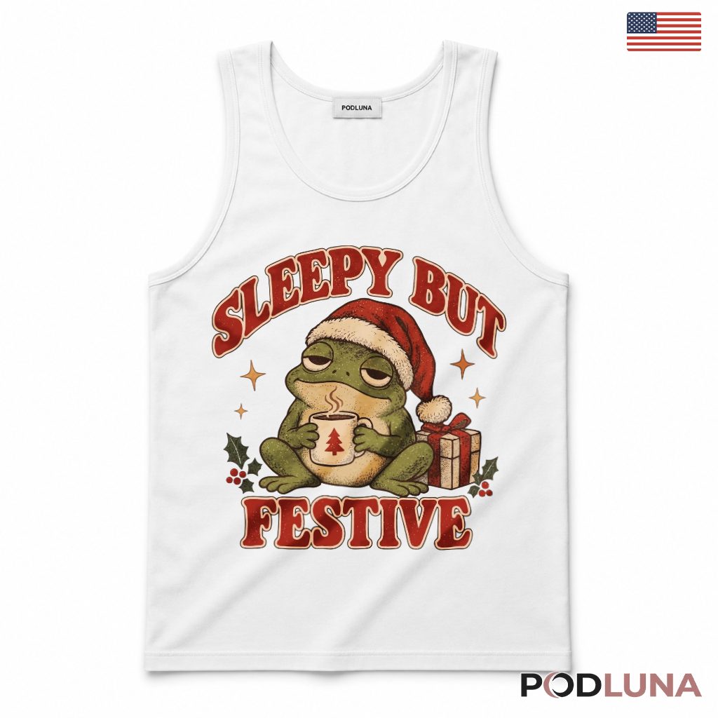 Sleepy Frog Christmas Tank Top Sleepy But Festive Sleepy Frog Christmas Tank Top Sleepy But Festive
